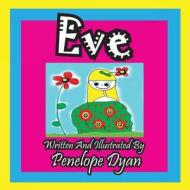 Eve di Penelope Dyan edito da Bellissima Publishing LLC
