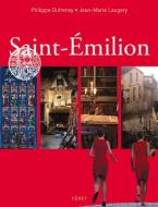 Saint-Emilion di Jean-Marie Laugery, Philippe Dufrenoy edito da WINE APPRECIATION GUILD