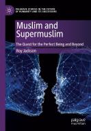 Muslim and Supermuslim di Roy Jackson edito da Springer International Publishing