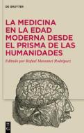 La medicina en la Edad Moderna desde el prisma de las Humanidades edito da De Gruyter