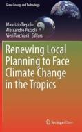 Renewing Local Planning to Face Climate Change in the Tropics edito da Springer International Publishing