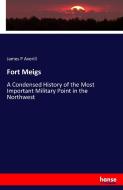 Fort Meigs di James P Averill edito da hansebooks