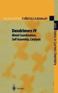 Dendrimers IV di Fritz Vogtle, Christoph A. Schalley, F. Vogtle edito da Springer Berlin Heidelberg