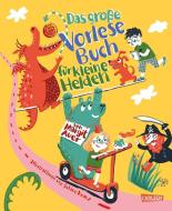 Das große Vorlesebuch für kleine Helden von Margit Auer di Margit Auer edito da Carlsen Verlag GmbH