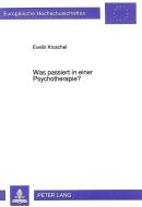 Was passiert in einer Psychotherapie? di Eve Kroschel edito da Lang, Peter GmbH