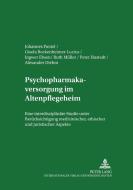 Psychopharmakaversorgung im Altenpflegeheim edito da Lang, Peter GmbH