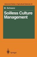Soilless Culture Management di Meier Schwarz edito da Springer Berlin Heidelberg