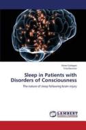 Sleep in Patients with Disorders of Consciousness di Victor Cologan, Tina Duvivier edito da LAP Lambert Academic Publishing