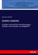 Goethe's Gedichte di Heinrich Vierhoff edito da hansebooks