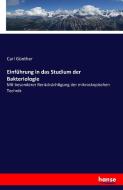 Einführung in das Studium der Bakteriologie di Carl Günther edito da hansebooks