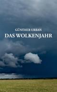 Das Wolkenjahr di Günther Urban edito da Books on Demand