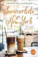 Sommerliebe in New York di Katherine Garbera edito da Mira Taschenbuch Verlag