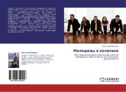 Molodezh' V Politike di Levshina Anastasiya edito da Lap Lambert Academic Publishing