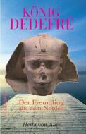 König Dedefré di Herta von Auer edito da Hohenrain Verlag