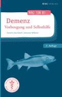 Demenz di Annette Kerckhoff, Johannes Wilkens edito da KVC Verlag