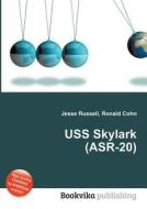 Uss Skylark (asr-20) edito da Book On Demand Ltd.