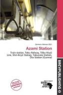 Azami Station edito da Brev Publishing