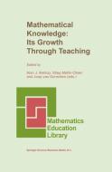Mathematical Knowledge: Its Growth Through Teaching edito da Springer Netherlands