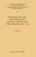 The Quest for the New Jerusalem, Jean de Labadie and the Labadists, 1610-1744 di T. J. Saxby edito da Springer Netherlands