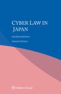 Cyber Law In Japan di Masao Yanaga edito da Kluwer Law International