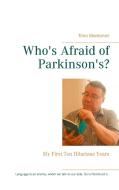 Who's Afraid of Parkinson's? di Timo Montonen edito da Books on Demand