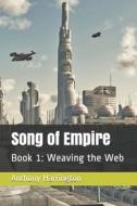Song Of Empire di Anthony Harrington edito da Independently Published