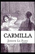 Carmilla Illustrated di Le Fanu Joseph Sheridan Le Fanu edito da Independently Published