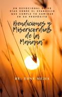 Bendiciones Misericordias de la Mañana di Tony Mejia edito da Giving by Grace Ministries