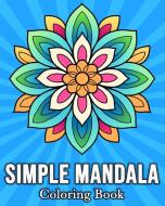 Simple Mandala Coloring Book di Mandykfm Bb edito da Blurb