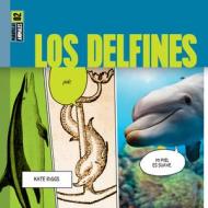 Los Delfines di Kate Riggs edito da Creative Education