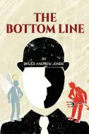 The Bottom Line di Bruce Jones edito da Deborah Quick