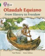 Olaudah Equiano: From Slavery to Freedom di Paul Thomas edito da HarperCollins Publishers