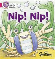 Nip Nip! di Shoo Rayner edito da HarperCollins Publishers