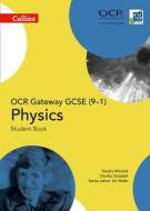OCR Gateway GCSE Physics 9-1 Student Book di Sandra Mitchell, Charles Golabek edito da HarperCollins Publishers