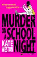 Murder On A School Night di Kate Weston edito da Harper Collins Publ. UK
