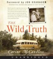 The Wild Truth CD di Carine McCandless edito da HarperAudio