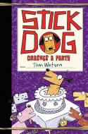 Stick Dog Crashes a Party di Tom Watson edito da HarperCollins Publishers Inc