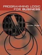 Programming Logic For Business di Laura Saret edito da Mcgraw-hill Education - Europe