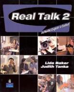 Real Talk 2: Authentic English in Context di Lida Baker, Judith Tanka edito da Pearson Education (US)