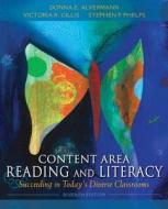 Content Area Reading and Literacy: Succeeding in Today's Diverse Classrooms Plus Myeducationlab with Pearson Etext -- Access Card Package di Donna E. Alvermann, Victoria R. Gillis, Stephen F. Phelps edito da Pearson