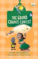 The Grand Chapati Contest (Hook Books) di Asha Nehemiah edito da Penguin Random House India