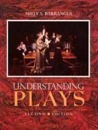 Understanding Plays di Milly S. Barranger edito da Pearson Professional Education