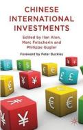 Chinese International Investments di Ilan Alon, Marc Fetscherin edito da Palgrave Macmillan