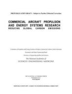 Commercial Aircraft Propulsion and Energy Systems Research: Reducing Global Carbon Emissions di National Academies Of Sciences Engineeri, Division On Engineering And Physical Sci, Aeronautics and Space Engineering Boar edito da PAPERBACKSHOP UK IMPORT