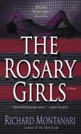 The Rosary Girls di Richard Montanari edito da BALLANTINE BOOKS
