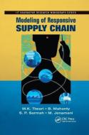 Modeling Of Responsive Supply Chain di M.K. Tiwari, B. Mahanty, S. P. Sarmah, M. Jenamani edito da Taylor & Francis Ltd