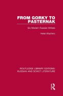 From Gorky To Pasternak di Helen Muchnic edito da Taylor & Francis Ltd