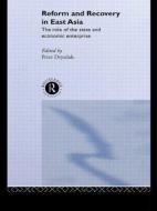 Reform and Recovery in East Asia di Peter Drysdale edito da Routledge