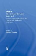 Dante and Philosophy: Nature, the Cosmos, and the Ethical Imperative di Richard Lansing edito da Routledge