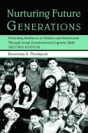 Nurturing Future Generations di Rosemary A. Thompson edito da Taylor & Francis Ltd